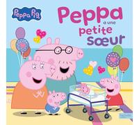 Peppa Pig - Peppa a une petite soeur: Grand album