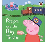Peppa Pig – Peppa et le grand train : Mon premier livre d'histoires – Ladybird