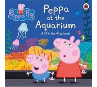 Peppa Pig – Peppa à l'aquarium – Livre à rabats