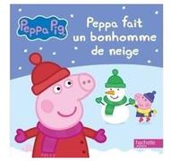 Peppa Pig / Peppa fait un bonhomme de neige Collectif (Auteur)