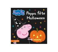 Peppa Pig - Peppa fête Halloween - Collectif - Hachette Jeunesse - cartonné - Album jeunesse dès 3 ans