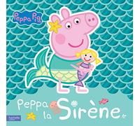 Peppa Pig – Peppa la sirène – Hachette Livre