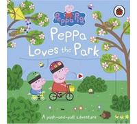 Peppa Pig Peppa Loves The Park A pushandpull adventure - Peppa Pig - Penguin Random House Childrens UK - Livre en Anglais - Board book Peppa PigPeppa Pig (Auteur)