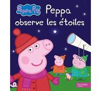 Peppa Pig - Peppa Observe Les Étoiles