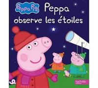 Peppa Pig - Peppa observe les étoiles Collectif (Auteur)