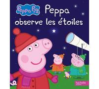 Peppa Pig - Peppa observe les étoiles - Collectif - Hachette Jeunesse - cartonné - Album jeunesse