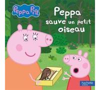 Peppa Pig - Peppa sauve un petit oiseau: Album tout-carton