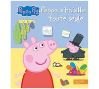 Peppa Pig – Peppa s'habille toute seule – Hachette Livre