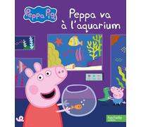 Peppa Pig - Peppa va à l'aquarium