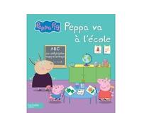 Peppa Pig / Peppa va à l'école - Collectif - Hachette Jeunesse - broché - Album jeunesse dès 3 ans