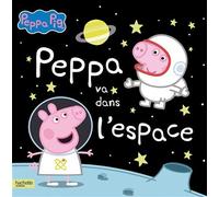 Peppa Pig - Peppa va dans l'espace - Collectif - Hachette Jeunesse - cartonné - Album jeunesse