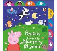 Peppa Pig Peppas Favourite Nursery Rhymes by Peppa Pig Peppa Pig (Auteur)