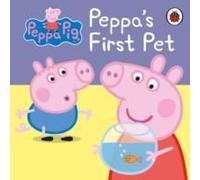 Peppa Pig: Peppa's First Pet: My First Storybook