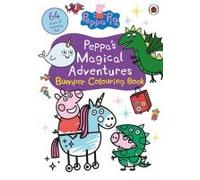 Peppa Pig: Peppa's Magical Adventures Bumper Colouring Book