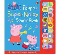 Peppa Pig – Le super livre sonore bruyant de Peppa – Penguin Books