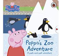 Peppa Pig: Peppa's Zoo Adventure: A push-and-pull adventure