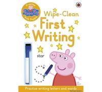Peppa Pig: Practise With Peppa: Wipe-Clean First Writing