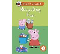 Peppa Pig – Recycling Fun : Lis-le toi-même – Niveau 1 (Lecteur débutant)