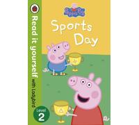 Peppa Pig: Sports Day - Read it yourself with Ladybird: Level 2