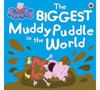 Peppa Pig: The BIGGEST Muddy Puddle in the World Picture Book