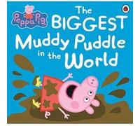 Peppa Pig: The Biggest Muddy Puddle in the World Picture Book Ladybird (Auteur)