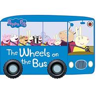 Peppa Pig : The Wheels on the Bus – Ladybird