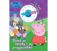 Peppa Pig Tic-tac C'est l'heure de jouer Une journée avec Peppa et ses amis Collected Works (Buch auf Polnisch)