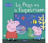 Peppa Pig. Un conte - La Pepa va a l'aquarium
