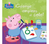 Peppa Pig. Un cuento - ¡George empieza el cole!