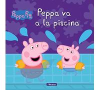 Peppa Pig. Un cuento - Peppa va a la piscina