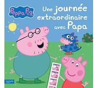 Peppa Pig - Une journée extraordinaire avec Papa