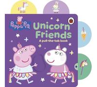 Peppa Pig: Unicorn Friends: A Pull-the-Tab Book