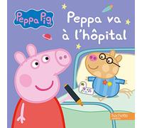 Peppa Pig va à l'hôpital