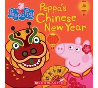 Peppas Chinese New Year Peppa Pig 8x8 21 by Illustrated by Eone Illustrated by Eone (Auteur)
