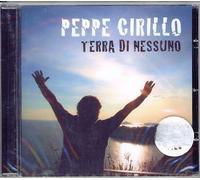 Peppe Cirillo - Peppe Cirillo CD Terra Di Nessuno Nuovo Sigillato 0705105652405