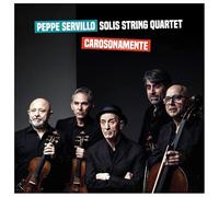 Peppe Servillo & Solis String Quartet - Peppe Servillo & Solis String Quartet: Carosonamente