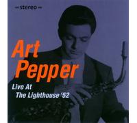 Pepper, Art - Live at Lighthouse '52