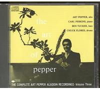 Pepper, Art - The Complete Aladdin Recordings Volume Three (The Art Of Pepper)