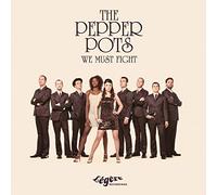 Pepper Pots - We Must Fight [Import]