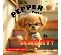 Pepper the Puppy is Angry: Therapy tools wrapped up in Storytime