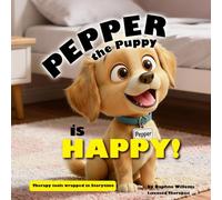 Pepper the Puppy is Happy: Therapy tools wrapped in storytime