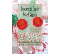 Peppermint Candy Word Search: Word Searches with Easy to Read Print about Cozy Winter Puzzles, Christmas Sweets & Treats, Seasonal Word Search and ... for the Holidays, Vacation and Relaxation