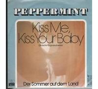 PEPPERMINT - Kiss me kiss your baby (Deutsche Originalaufnahme) / Der Sommer auf dem Land / 16 292 AT