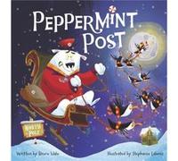 Peppermint Post by Bruce Hale Bruce Hale (Auteur)