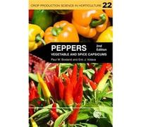 Peppers: Vegetables And Spice Capsicums (Crop Production Science In Horticulture Series) (Paperback) Paul W Bosland, Eric J Votava (Auteur)