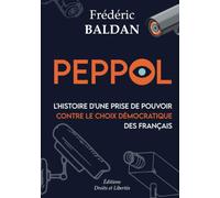 PEPPOL: L'histoire d'une prise de pouvoir contre le choix démocratique des Français