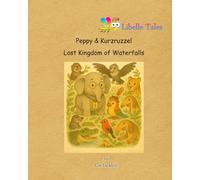 Peppy & Kurzruzzel. Lost Kingdom of Waterfalls