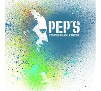 Pep's - Utopies dans Le Décor