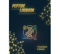 Peptide Performance Journal: Advanced Daily & Weekly Tracker for Precise Dosage, Cycle Optimization & Side-Effect Monitoring