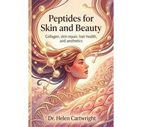 Peptides for Skin and Beauty: How tiny biological signals are reshaping collagen, skin repair, hair health, and the future of aesthetics